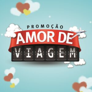 Campanha Amor de Viagem - ACICG.
