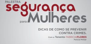 Palestra Segurança para Mulheres - ACICG.