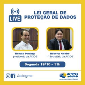 Live LGPD Lei geral de proteção de dados - ACICG.