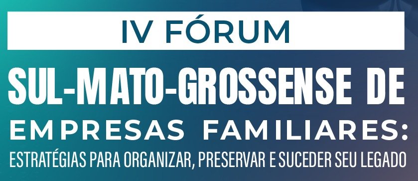 Evento traz estratégia e inovação para a sucessão dos negócios